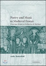 Poetry and Music in Medieval France: From Jean Renart to Guillaume de Machaut