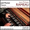 Joel Pontet 라모: 신 클라브생 모음곡, 황태자비 (Rameau: Nouvelles Suites De Pieces, La Dauphine)