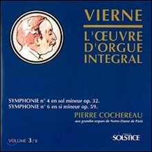 Pierre Cochereau 루이 비에른: 오르간 작품 전곡 3집 (Louis Vierne: Organ Works Vol.3 - Symphonies Nos.4 &amp; 6)