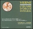 Georges Baker 루이 비에른: 오르간 전집 5, 6집 - 베이스 미사, 장송 전주곡 외 (Louis Vierne: The 24 Free Style Pieces)