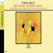 Stan Getz - Big Band Bossa Nova [Originals][Digipack]