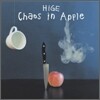 HiGE (히게) - Chaos in Apple