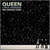 Queen + Paul Rodgers - Cosmos Rocks
