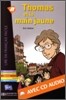 Thomas et la main jaune (+CD)