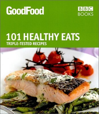 Good Food 101 Healthy Eats