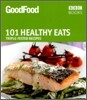 Good Food 101 Healthy Eats