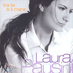 Laura Pausini - Tra Te E Il Mare