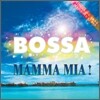 Bossa Mamma Mia! (보사로 듣는 맘마미아!)