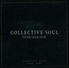 Collective Soul - 7Even Year Itch: Greatest Hits 1994-2001