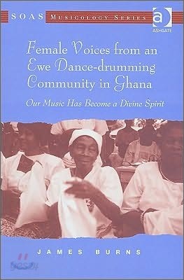 Female Voices from an Ewe Dance-drumming Community in Ghana