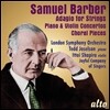 Andrew Schenck 사무엘 바버: 현을 위한 아다지오, 바이올린 협주곡, 피아노 협주곡 (Samuel Barber: Adagio for Strings, Piano & Violin Concertos, Choral Pieces) 런던 심포니