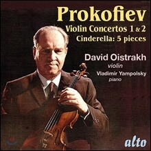 David Oistrakh 프로코피예프: 바이올린 협주곡 1, 2번, 신데렐라 (Prokofiev: Violin Concertos Opp.19 &amp; 63, 5 Pieces from Cinderella) 다비드 오이스트라흐, 키릴 콘드라신