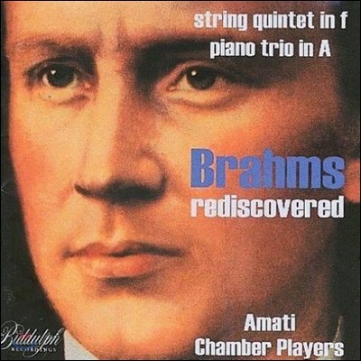 Amati Chamber Players 리디스커버드 - 브람스: 현악 오중주, 피아노 삼중주 (Brahms: String Quintet in F minor, Piano Trio in A Major) 아마티 챔버 플레이어