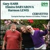 Gary Karr 쟈코보 바세비 체르베토: 6개의 트리오 소나타 Op.1 (Giacobo Basevi detto Cervetto: Sonatas or Trios Op.1) 게리 카, 엘미라 다바로바, 하몬 루이스