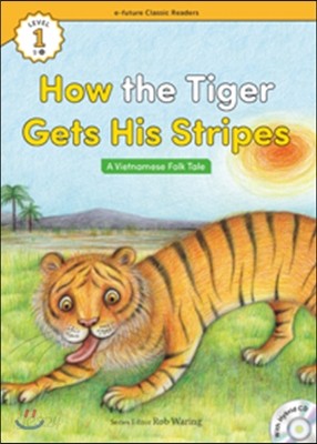 e-future Classic Readers Level 1-11 : How the Tiger Gets His Stripes