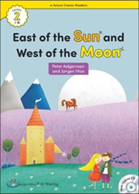 e-future Classic Readers Level 2-20 : East of the Sun and West of the Moon