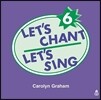 Let's Chant Let's Sing 6 : CD