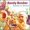 Randy Brecker - Randy In Brasil