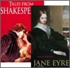 Tales from Shakespeare + Jane Eyre