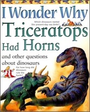 I Wonder Why #17 : Triceratops Had Horns