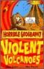 Horrible Geography : Violent Volcanoes