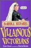 Horrible Histories : Villainous Victorians