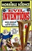 Horrible Science : Evil Inventions