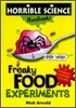 Horrible Science : Freaky Food Experiments