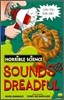 Horrible Science : Sounds Dreadful