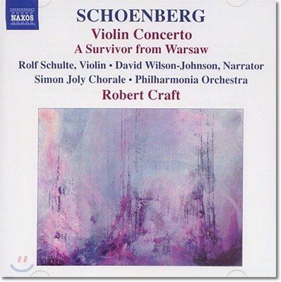 Robert Craft 쇤베르크: 바이올린 협주곡, 바르샤바의 생존자, 나폴레옹 송가 (Arnold Schoenberg: Violin Concerto, Op. 36)