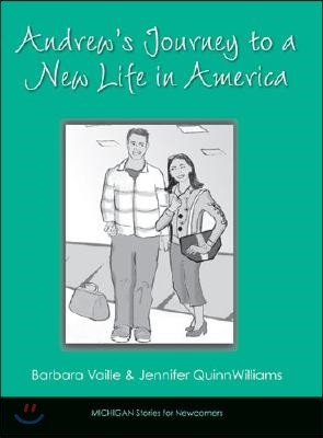 Andrew&#39;s Journey to a New Life in America