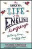 The Secret Life of the English Language
