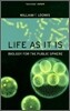 Life as It Is: Biology for the Public Sphere