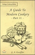 A Guide to Modern Cookery - Part II.