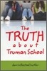 The Truth about Truman School