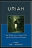 Uriah: Uriah Phillips Levy, Captain, Usn, and the Naval Court of Inquiry