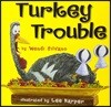 Turkey Trouble