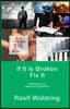 If It Is Broken Fix It: Reflections on Business & Society