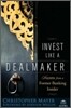 Invest Like a Dealmaker