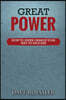 Great Power: How To Super Charge Your Way To Success