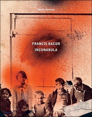 Francis Bacon: Incunabula