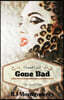Good Girl, Gone Bad: The Secret Virtue