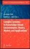 Complex Systems in Knowledge-Based Environments: Theory, Models and Applications