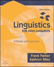 Linguistics for Non-Linguists: A Primer with Exercises
