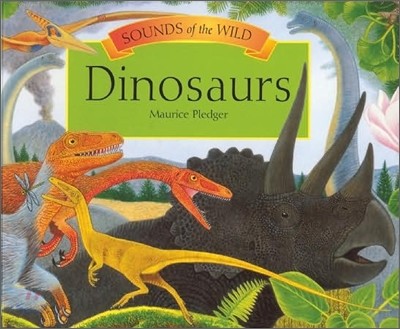 Sounds of the WIld: Dinosaurs