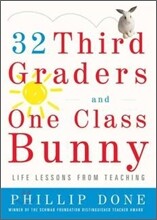 32 Third Graders and One Class Bunny: Life Lessons from Teaching