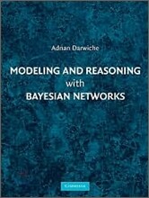 Modeling and Reasoning with Bayesian Networks