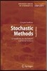Stochastic Methods: A Handbook for the Natural and Social Sciences