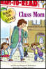 Class Mom: Ready-To-Read Level 1