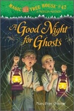 (Magic Tree House #42) A Good Night for Ghosts
